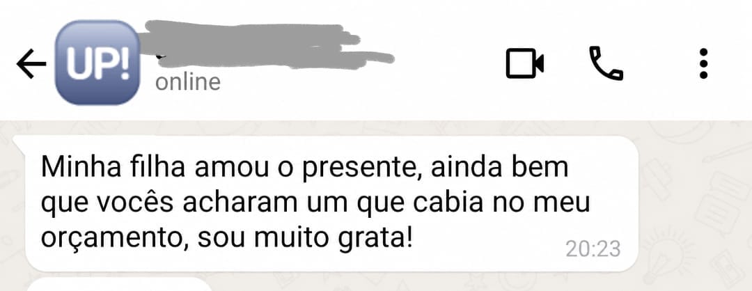 Depoimento: minha filha amou o presente; vocês acharam um que cabia no meu orçamento. Sou muito grata.